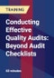 Conducting Effective Quality Audits: Beyond Audit Checklists - Product Thumbnail Image