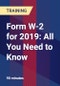 Form W-2 for 2019: All You Need to Know - Product Thumbnail Image
