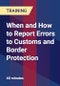 When and How to Report Errors to Customs and Border Protection - Product Thumbnail Image