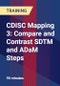 CDISC Mapping 3: Compare and Contrast SDTM and ADaM Steps - Product Thumbnail Image
