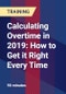Calculating Overtime in 2019: How to Get it Right Every Time - Product Thumbnail Image