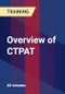 Overview of CTPAT - Product Thumbnail Image