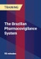 The Brazilian Pharmacovigilance System - Product Thumbnail Image