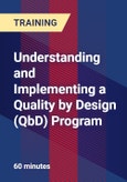 Understanding and Implementing a Quality by Design (QbD) Program- Product Image