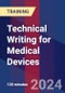 Technical Writing for Medical Devices (August 9, 2024) - Product Image