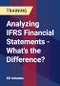 Analyzing IFRS Financial Statements - What's the Difference? - Product Thumbnail Image