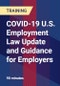 COVID-19 U.S. Employment Law Update and Guidance for Employers - Product Thumbnail Image