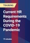 Current HR Requirements During the COVID-19 Pandemic - Product Thumbnail Image