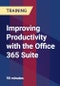 Improving Productivity with the Office 365 Suite - Product Thumbnail Image
