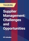 Supplier Management: Challenges and Opportunities - Product Thumbnail Image