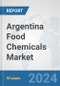 Argentina Food Chemicals Market: Prospects, Trends Analysis, Market Size and Forecasts up to 2032 - Product Thumbnail Image