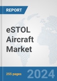 eSTOL Aircraft Market: Global Industry Analysis, Trends, Market Size, and Forecasts up to 2030- Product Image