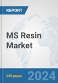 MS Resin (SMMA) Market: Global Industry Analysis, Trends, Market Size, and Forecasts up to 2030- Product Image