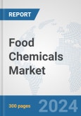 Food Chemicals Market: Global Industry Analysis, Trends, Market Size, and Forecasts up to 2032- Product Image