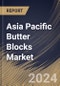Asia Pacific Butter Blocks Market Size, Share & Trends Analysis Report By Type (Salted, Unsalted, and Others), By Distribution Channel, By Application (Baking, Cooking, Spreading, and Flavoring), By Country and Growth Forecast, 2024 - 2031 - Product Thumbnail Image
