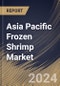 Asia Pacific Frozen Shrimp Market Size, Share & Trends Analysis Report By Source, By Application (Food, Cosmetics, Pharmaceuticals, Biotechnology and Industrial), By Distribution Channel), By Country and Growth Forecast, 2024 - 2031 - Product Thumbnail Image