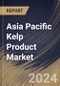 Asia Pacific Kelp Product Market Size, Share & Trends Analysis Report By Form (Powder, Liquid, and Flakes), By Application (Agriculture, Food, Pharmaceuticals and Others), By Type (Fresh, Dried and Salted), By Country and Growth Forecast, 2024 - 2031 - Product Thumbnail Image