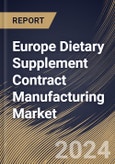 Europe Dietary Supplement Contract Manufacturing Market Size, Share & Trends Analysis Report By Product Type, By Dosage Form (Tablets, Capsules, Liquid Oral, Powder In Sachet/Jar, Gummies and Others. By Country and Growth Forecast, 2024 - 2031- Product Image