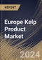 Europe Kelp Product Market Size, Share & Trends Analysis Report By Form (Powder, Liquid, and Flakes), By Application (Agriculture, Food, Pharmaceuticals and Others), By Type (Fresh, Dried and Salted), By Country and Growth Forecast, 2024 - 2031 - Product Thumbnail Image