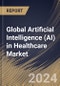 Global Artificial Intelligence (AI) in Healthcare Market Size, Share & Trends Analysis Report By Offering (Software, Hardware, and Services), By Software Platform, By Software Solution, By Technology, By End-use, By Application, By Regional Outlook and Forecast, 2024 - 2031 - Product Thumbnail Image