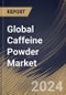 Global Caffeine Powder Market Size, Share & Trends Analysis Report By Source, By Application (Pharmaceuticals, Food & Beverages, Cosmetics & Personal Care, and Others), By Regional Outlook and Forecast, 2024 - 2031 - Product Image