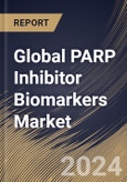 Global PARP Inhibitor Biomarkers Market Size, Share & Trends Analysis Report By Product (Kits, and Assays), By Application, By Services (BRCA 1 & 2 Testing, HRD Testing, HRR Testing, and Others), By Regional Outlook and Forecast, 2024 - 2031- Product Image