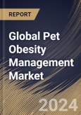 Global Pet Obesity Management Market Size, Share & Trends Analysis Report By Product (Therapeutic Food, and Supplements), By Animal Type (Dogs, Cats, and Other Animals), By Distribution Channel), By Regional Outlook and Forecast, 2024 - 2031- Product Image