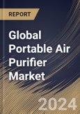 Global Portable Air Purifier Market Size, Share & Trends Analysis Report By Application (Commercial, and Residential), By Coverage Range, By Type, By Sales, By Regional Outlook and Forecast, 2024 - 2031- Product Image