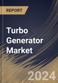 Turbo Generator Market Size, Share & Trends Analysis Report By Type (Gas Turbine Generator, Steam Turbine Generator, and Water Turbine Generator), By End User, By Cooling System), By Regional Outlook and Forecast, 2024 - 2031- Product Image