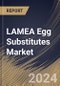 LAMEA Egg Substitutes Market Size, Share & Trends Analysis Report By Form, By Distribution Channel (Hypermarkets & Supermarkets, Specialty Stores, Convenience Stores, and Online Stores), By Application), By Country and Growth Forecast, 2024 - 2031 - Product Thumbnail Image