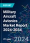 Military Aircraft Avionics Market Report 2024-2034 - Product Thumbnail Image