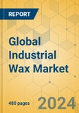 Global Industrial Wax Market - Outlook & Forecast 2024-2029- Product Image