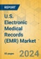 U.S. Electronic Medical Records (EMR) Market - Focused Insights 2024-2029 - Product Thumbnail Image