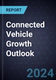 2024 Connected Vehicle Growth Outlook- Product Image