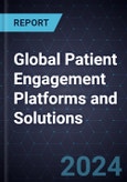 Global Patient Engagement Platforms and Solutions, Forecast to 2028- Product Image