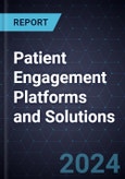 Patient Engagement Platforms and Solutions, Forecast to 2028- Product Image