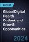 Global Digital Health Outlook and Growth Opportunities, 2024 - Product Thumbnail Image