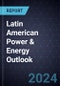 Latin American Power & Energy Outlook, 2024 - Product Thumbnail Image