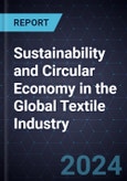 Growth Opportunities for Sustainability and Circular Economy in the Global Textile Industry- Product Image