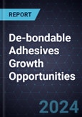 De-bondable Adhesives Growth Opportunities- Product Image