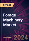 Forage Machinery Market 2024-2028- Product Image