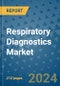 Respiratory Diagnostics Market - Global Industry Analysis, Size, Share, Growth, Trends, and Forecast 2023-2030 - (By Product Coverage, Test Type Coverage, Disease Coverage, End User Coverage, Geographic Coverage and By Company) - Product Thumbnail Image
