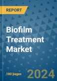 Biofilm Treatment Market - Global Industry Analysis, Size, Share, Growth, Trends, and Forecast 2023-2030 - (By Product Coverage, Wound Coverage, End User Coverage, Geographic Coverage and By Company)- Product Image