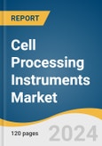 Cell Processing Instruments Market Size, Share & Trends Analysis Report by Type (Cell Counters, Cell Imaging Systems, Flow Cytometers), Application (Cell Isolation/Separation, Cell Viability & Proliferation), End-use, Region, and Segment Forecasts, 2024-2030- Product Image