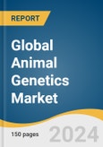 Global Animal Genetics Market Size, Share & Trends Analysis Report by Animal Type, Type (Assistive Reproduction Technologies, Live Animals, Genomic/ Genetic Testing), Distribution Channel, Region, and Segment Forecasts, 2024-2030- Product Image