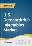 U.S. Osteoarthritis Injectables Market Size, Share & Trends Analysis Report by Injection Type (Hyaluronic Acid Injections, Corticosteroids Injections), Anatomy (Knee Osteoarthritis, Hip Osteoarthritis), End-use, and Segment Forecasts, 2024-2030- Product Image