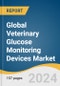 Global Veterinary Glucose Monitoring Devices Market Size, Share & Trends Analysis Report by Product (Glucose Meters, Consumables), Animal Type (Dogs, Cats), End-use, Distribution Channel, Region, and Segment Forecasts, 2024-2030 - Product Thumbnail Image