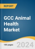 GCC Animal Health Market Size, Share & Trends Analysis Report by Product Type, Animal Type (Production Animals, Companion Animals), Distribution Channel, End-use, Country, and Segment Forecasts, 2024-2030- Product Image