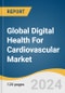 Global Digital Health For Cardiovascular Market Size, Share & Trends Analysis Report by Component (Hardware, Software, Services), End-use (Patients, Providers, Payers), Region, and Segment Forecasts, 2024-2030 - Product Thumbnail Image