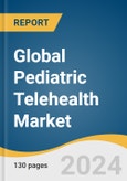 Global Pediatric Telehealth Market Size, Share & Trends Analysis Report by Product Type, Delivery Mode, End-use (Payers, Providers, Patients), Disease Area, Region, and Segment Forecasts, 2024-2030- Product Image